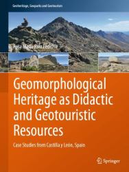 Geomorphological Heritage As Didactic and Geotouristic Resources : Case Studies from Castilla y león, Spain