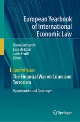 The Financial War on Crime and Terrorism : Opportunities and Challenges