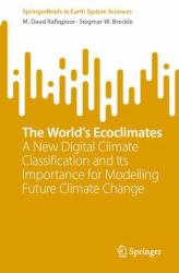 The World's Ecoclimates : A New Digital Climate Classification and Its Importance for Modelling Future Climate Change