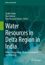 Water Resources in Delta Region in India : Water Management, Quality Assessment and Modeling