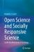 Open Science and Socially Responsive Science : Conflicting Movements in Psychology