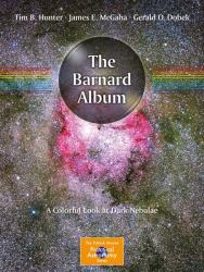 The Barnard Album : A Colorful Look at Dark Nebulae