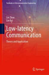 Low-Latency Communication : Theory and Application