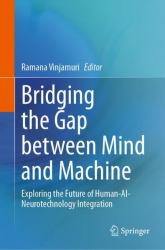 Bridging the Gap Between Mind and Machine : Exploring the Future of Human-AI-Neurotechnology Integration