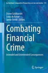 Combating Financial Crime : Intended and Unintended Consequences