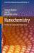 Nanochemistry : The Key to Sustainable Engineering