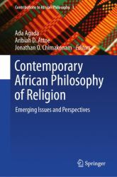 Contemporary African Philosophy of Religion : Emerging Issues and Perspectives