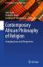 Contemporary African Philosophy of Religion : Emerging Issues and Perspectives