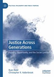 Justice Across Generations : Equality, Opportunity, and the Social Contract