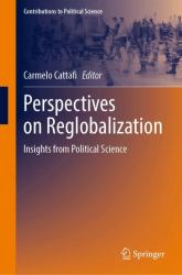 Perspectives on Reglobalization : Insights from Political Science