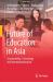 Future of Education in Asia : Sustainability, Technology and Internationalisation