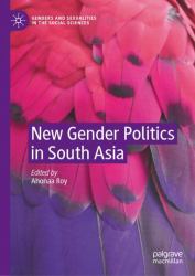 New Gender Politics in South Asia