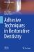 Adhesive Techniques in Restorative Dentistry