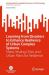 Learning from Disasters to Enhance Resilience of Urban Complex Systems : Stress Testing Cities and Urban Plans for Resilience