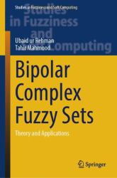 Bipolar Complex Fuzzy Sets : Theory and Applications
