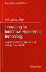 Innovating for Tomorrow : Stories from Faculty, Students, and Industry Professionals