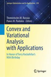 Convex and Variational Analysis with Applications : In Honor of Terry Rockafellar's 90th Birthday