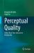 Perceptual Quality : Online Real-Time Interactive Multimedia