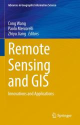 Remote Sensing and GIS : Innovations and Applications