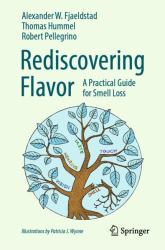 Rediscovering Flavor : A Practical Guide for Smell Loss