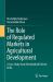 The Role of Regulated Markets in Agricultural Development : A Case Study from Murshidabad District, India
