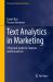 Text Analytics in Marketing : A Practical Guide for Students and Researchers