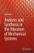 Analysis and Synthesis in the Vibration of Mechanical Systems