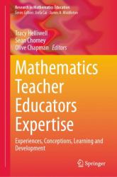 Mathematics Teacher Educators Expertise : Experiences, Conceptions, Learning and Development