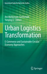 Urban Logistics Transformation : E-Commerce and Sustainable Circular Economy Approaches