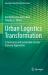Urban Logistics Transformation : E-Commerce and Sustainable Circular Economy Approaches