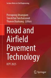 Road and Airfield Pavement Technology : Icpt 2025