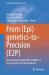 From (Epi)genetics-To-Precision (E2P) : Non-Protein Coding RNAs (ncRNAs) a Step-toward Precision Medicine