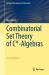 Combinatorial Set Theory of C*-Algebras