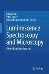 Luminescence Spectroscopy and Microscopy : Methods and Applications