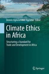 Climate Ethics in Africa : Structuring a Standard for Trade and Development in Africa