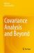 Covariance Analysis and Beyond