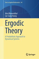 Ergodic Theory : A Probabilistic Approach to Dynamical Systems