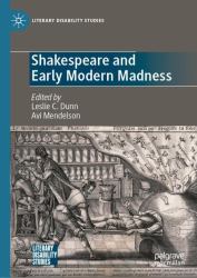 Shakespeare and Early Modern Madness