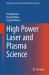 High Power Laser and Plasma Science