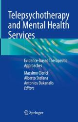 Telepsychotherapy and Mental Health Services : Evidence-Based Therapeutic Approaches