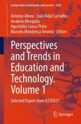 Perspectives and Trends in Education and Technology. Volume 1 : Selected Papers from ICITED25