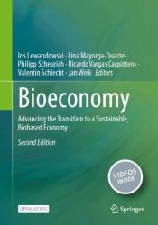 Bioeconomy : Advancing the Transition to a Sustainable, Biobased Economy