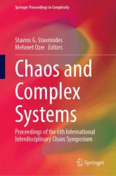 Chaos and Complex Systems : Proceedings of the 6th International Interdisciplinary Chaos Symposium