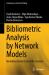 Bibliometric Analysis by Network Models : Identifying Trends in Scientific Literature