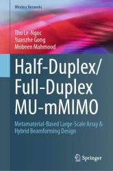 Half-Duplex/Full-Duplex MU-MMIMO : Metamaterial-Based Large-Scale Array and Hybrid Beamforming Design
