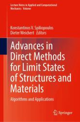 Advances in Direct Methods for Limit States of Structures and Materials : Algorithms and Applications