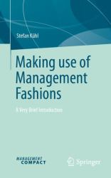 Making Use of Management Fashions : A Very Brief Introduction