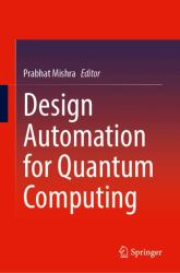 Design Automation for Quantum Computing
