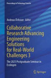 Collaborative Research Advancing Engineering Solutions for Real-World Challenges 3 : The 2025 Postgraduate Seminar in Esslingen