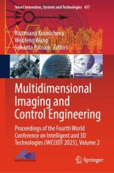 Multidimensional Imaging and Control Engineering : Proceedings of the Fourth World Conference on Intelligent and 3D Technologies (WCI3DT 2025), Volume 2